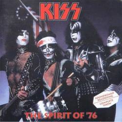 Kiss : The Spirit of '76